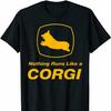 Nothing Runs Like A Corgi Funny Corgi Dog Lovers Gift T Shirt New 100 Cotton Short Sleeve ONeck Tshirt Casual Unisexs Top