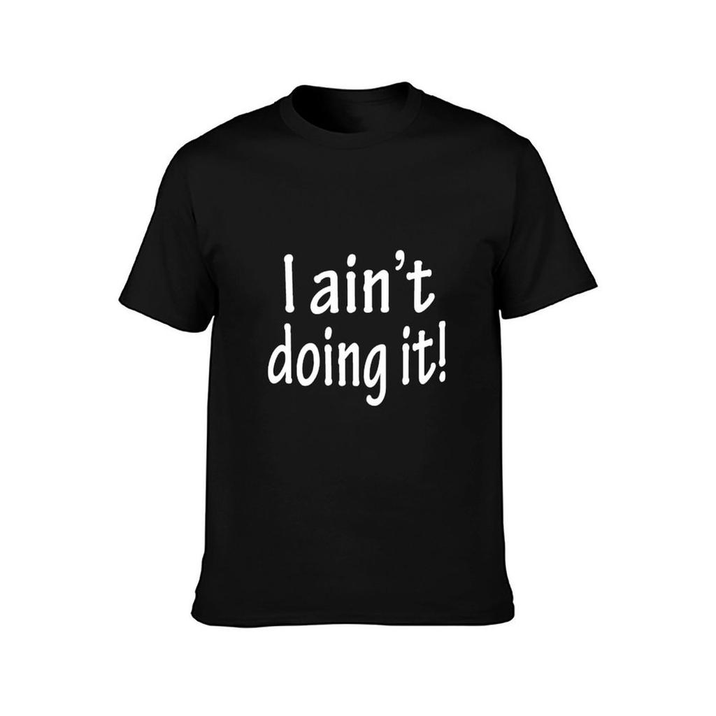 Je ne le fais pas T-shirt Course à pied Gym Manches Courtes Tee Sport