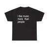 2026 Ny Herr Vintage Jag Gillar Musik Mer Än Människor Bokstav T-shirt Unisex Dam T-shirt Casual Streetwear Harajuku Sommar Bomull