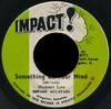 7inch Record HUBERT LEE Something On Your Mind NONE Impact Jamaica Reggae Ska Dub Used