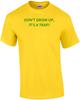 WORD NIET GROOT, HET IS EEN VAL! Shirt