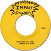 7inch Record LEE PERRY How Come You Come C30 Impact Jamaica Reggae Ska Dub Used