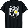 New Limited WorldS Okayest Pool Player Funny Billiards T Shirt