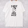 FREE Pee Wee Herman White UNISEX All Sizes S To 3XL Unisex T-Shirt