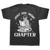 Just One More Chapter T-Shirts Funny Skull Bookworm T Shirt Book Lover Reading Teacher Tshirt Women Men Cotton Short Sleeve Tees