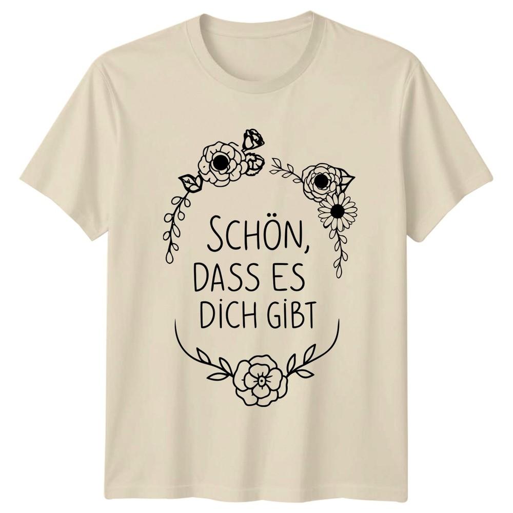 Schn Dass Es Dich Gibt Unisexs TShirt GerUnisex SentiUnisext Gift For Her