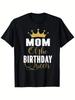 1 Stück Mutter der Geburtstagskönigin & Muttertag T-Shirt Lässiges Rundhals-T-Shirt Sui