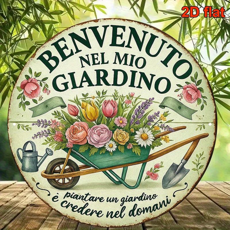 Vintage Benvenuto Nel Mio Giardino Metal Tin Sign  Retro Floral Garden Wall Decor for Patio Yard  Home