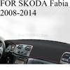 FOR SKODA Fabia 2008-2014 Car Dash Mat Dashmat Dashboard Mat Cover Sun Shade Dash Board Cover Carpet Accessories