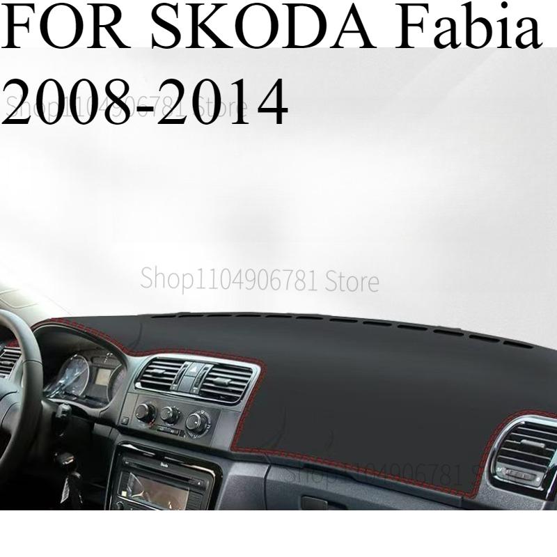 FOR SKODA Fabia 2008-2014 Car Dash Mat Dashmat Dashboard Mat Cover Sun Shade Dash Board Cover Carpet Accessories