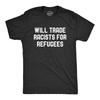 Mens Will Trade Racists for Refugees T Shirt Activist US Politics Tee