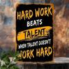 Metal Poster Hard Work Beats Talent Motivation Wall Art for Garage