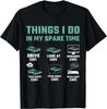 Things I Do In My Spare Time Funny Car Guy Car Enthusiast Gift Unisex T-Shirt