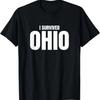 Přežil jsem Ohio Vtipné Meme Sarkastické Pouze v Ohiu Řeknutí Tričko