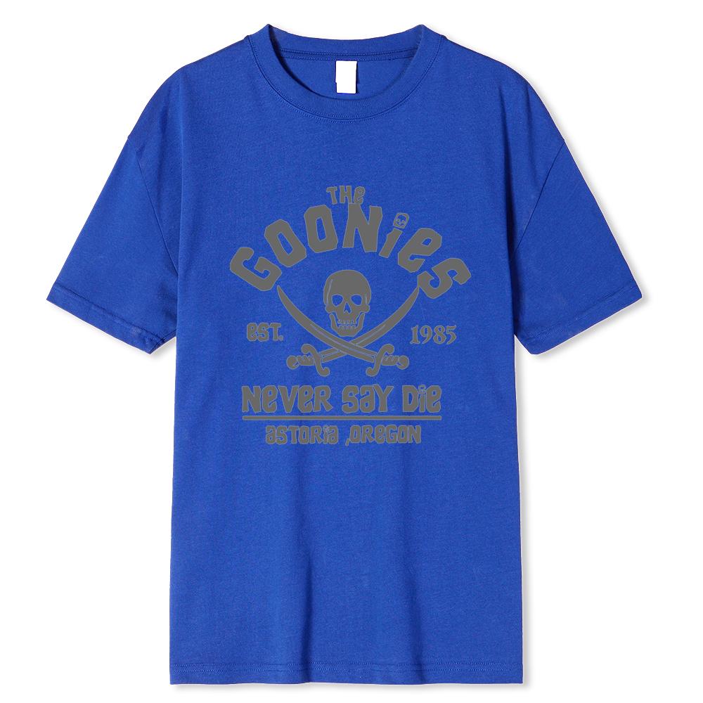 Men The Goonies Never Say Die T Shirt Cotton Clothing Funny Short Sleeve Crew Neck Tees Adult T-Shirts Oversized Breathable Tees