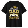 Proud Dad Of A Class Of 2026 Graduate Senior Graduation Cotton Tshirt For Couple Beach Vintage T Shirts Hip Hop Tee Shirt
