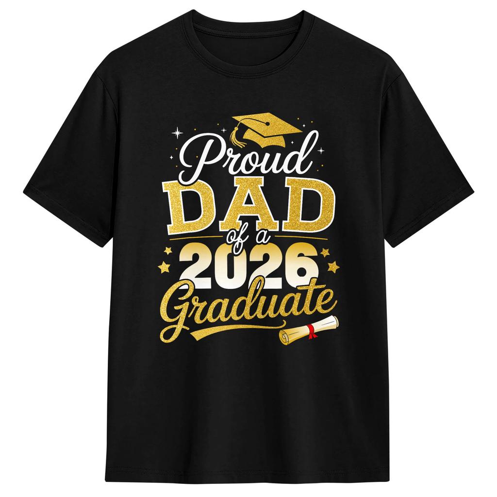 Proud Dad Of A Class Of 2026 Graduate Senior Graduation Cotton Tshirt For Couple Beach Vintage T Shirts Hip Hop Tee Shirt