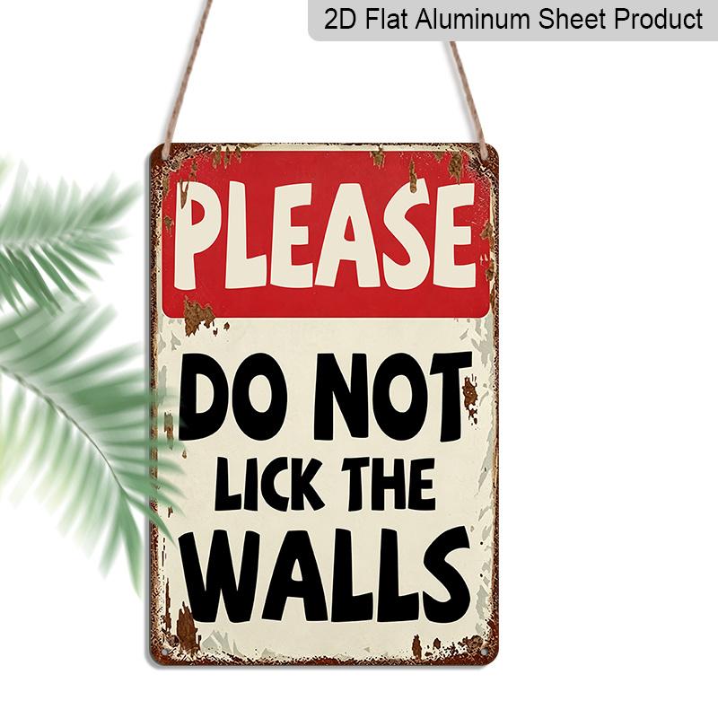 2D Flat, 1pc Funny "Do Not Lick The Walls" Metal Wall Art Sign - 8*12 Inch Aluminium Rustic Home Decor, Humorous Vintage Style Plaque, Quirky