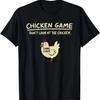 Funny Chicken Game T-Shirt _Don't Look At The Chicken_ Printed Graphic Top for &