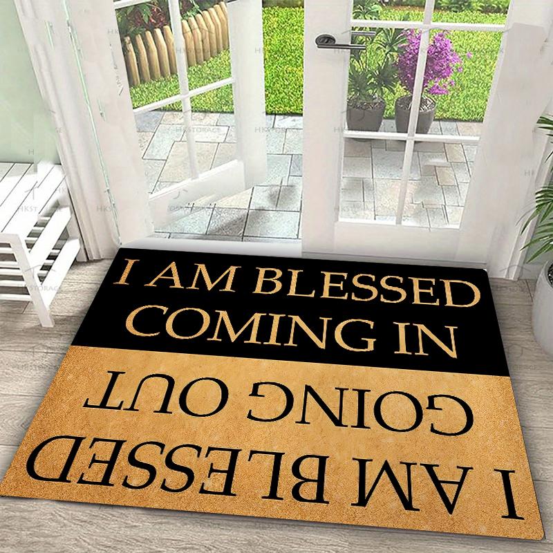 Funny Welcome Mats for Front Door, I Am Blessed Coming in and Going Out Door Mat, Humorous Doormat for Outdoor Indoor Entrance