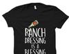 Ranch Shirt. Ranch Dressing Shirt. Ranch Dripping Tee. Funny Tshirt. Funny Shirt. Condiment Food Tees. Gift For Friend Ranch T-Shirt #OS4347
