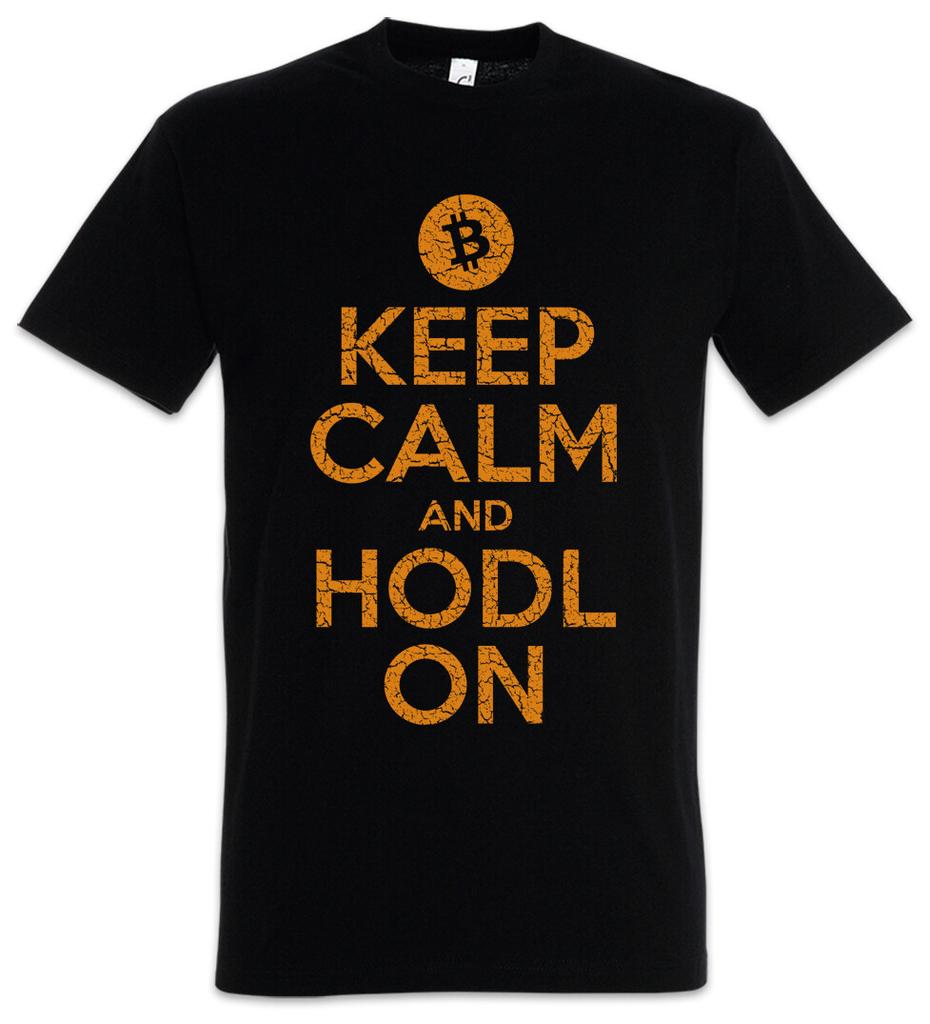Keep Calm And HODL On T-Shirt Mens Womens Tees Top Crypto Currencies Cryptocurrency Digital Banking