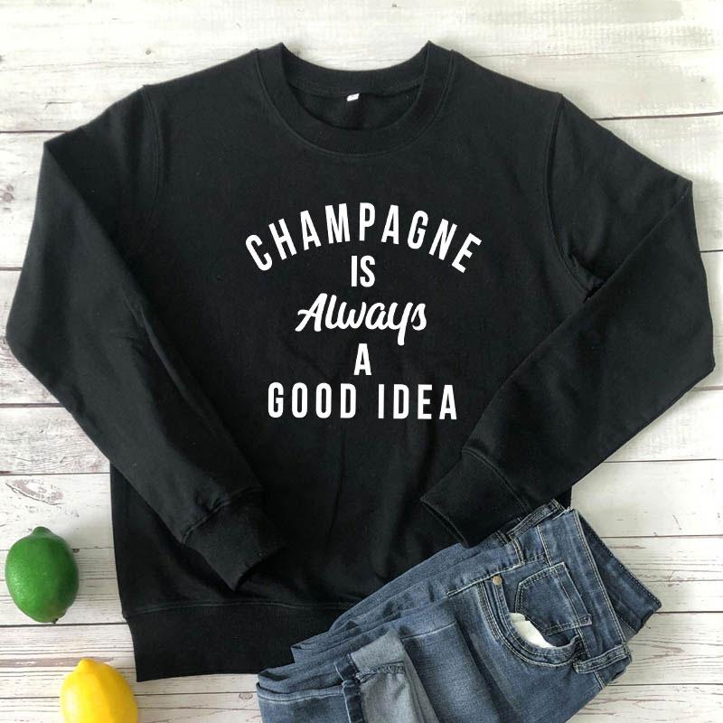 Champagner ist immer eine gute Idee, Sweatshirt, lustige Unisex-Trink-Sweatshirts, lässige Damen-Langarmpullover, Slogan-Pullover
