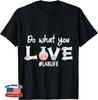 Laboratory Tech Do What You Love Lab Life Funny Lab Tech T-Shirt