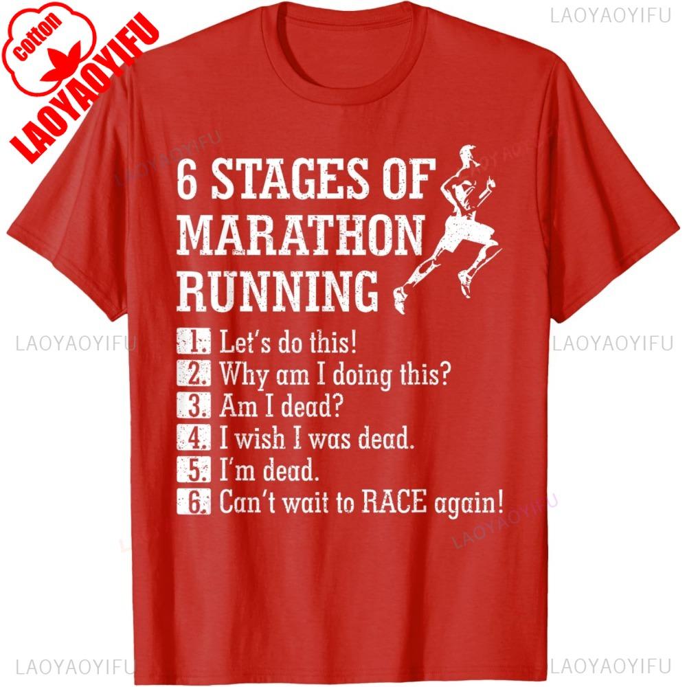 6 Stages of Marathon Running Runner Gift TShirt Cotton Casual Fashion Loose Short Sleeve Sports Tshirt Harajuku Style Man Tees