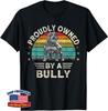 Fun Gift Bully XL Pitbull Dad Proudly Owned By An American Bully Unisex T-Shirt
