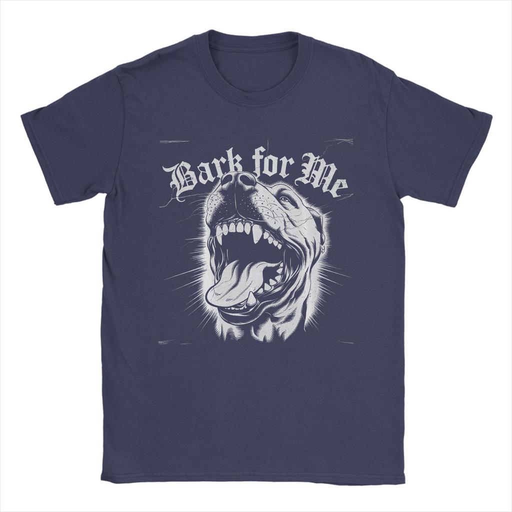 Bark for Me Fierce Dog TShirts Men  Vintage 100 Cotton Tees Crew Neck Short Sleeve T Shirt Gift Idea Tops