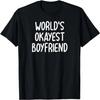 Funny World's Okayest Boyfriend Joke Sarcastic Family T-Shirt