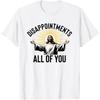 Disappointments All of You Funny Jesus  Faith Meme Custom Printed Graphic T Shirts Mens T Shirt Camisas Streetwear