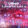 CD UB40  Labour Of Love III 724384646929 Virgin 1998 UK Reggae Ska  Dub Used