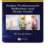 Safety Professional's Reference And Study Guide Third Edition Hardcover IND-65
