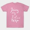 T Shirt Women Doing My Best White Harajuku Print Kawaii Tshirt Summer Short Sleeve Female T-Shirt Top Tee