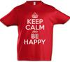 Restez Calme Et Soyez Heureux Enfants Garçons enfants garçons T-Shirt Heureux Amusant Heureux Joyeux