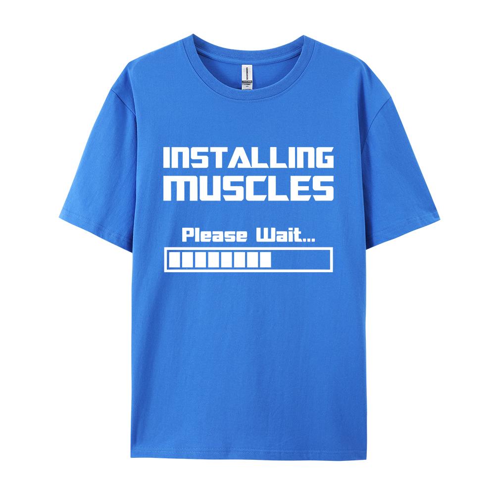 Summer New Tshirts Installing Muscles Please Wait Loading Bar Funny Print T Shirt Men Women Loose Cotton Short Sleeve Cool Tees