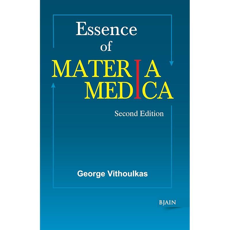 Essence of Homeopathic Materia Medica - This