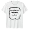 Vertraue Deinem Weg T-Shirt Positive Mindset Motivation Gift For Him And Her