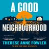 A Good Neighbourhood by Therese Anne Fowler Paperback Book 9781472269362