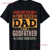 Mens God Ed Me Two Titles Dad And Godfather Father's Day T Shirt Vintage Washed Unisex Comfortable Designer Clothes Stylish