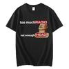 Radiohead "Too Much Radio Not Enough Head" Meme Vintage T-shirt, Unisex Alternativ Rock Fan Streetwear T-shirt, 100% Bomull Avslappnad Kortärmad Topp