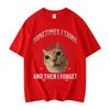Sometimes I Think Funny Cat Meme Graphic T Shirts High Quality Fashion Oversized T-shirt Unisex Summer Cotton T-shirts