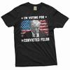 I'm Voting For The Convicted Felon Shirt DJT Donald Trump USA Support Shirt
