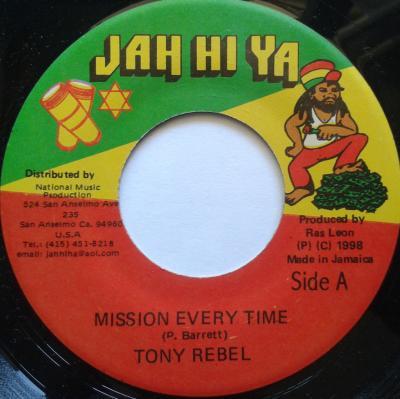 7inch Record TONY REBEL - Mission Every Time JAH0004 Jah Hi Ya Recor 1998 Jamaica Reggae, Ska & Dub Used