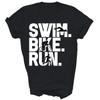 Swim Bike Run Triathlon Triathlete Swimming Unisex Shirt Gift
