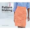 Pattern Making: Techniques for Beginners