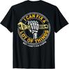 (ON BACK) I Can Fix A Lot Of Things But I Can't Fix Stupid T-Shirt