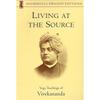 Living At the Source: Yoga Teachings of Vivekananda (Shambhala Dragon Editions)
